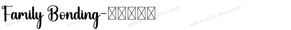 Family Bonding字体转换